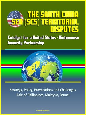 cover image of The South China Sea (SCS) Territorial Disputes